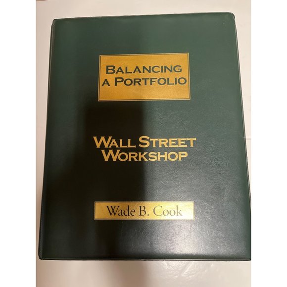 Balancing A Portfolio Wall Street Workshop By Wade B. Cook - Picture 2 of 7